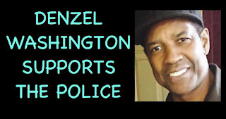 Denzel Washington supports the police!
