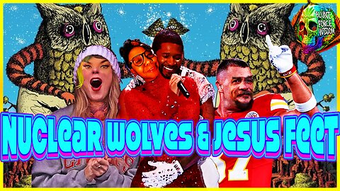 #52: Nuclear Wolves & Jesus Feet