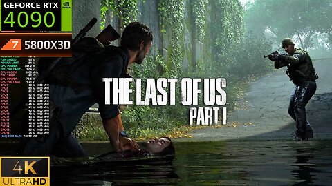 The Last Of Us Part 1 | RTX 4090 4K Ultra Settings | Ryzen 7 5800X3D