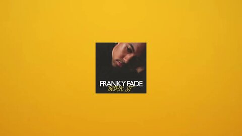 Franky Fade - Work It (Instrumental Version)