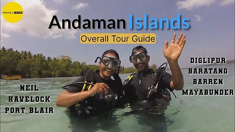 A Guide To Major Tourist Islands Of Andaman | Andaman Island Complete Tour Guide By Travel Yatra