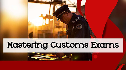 Essential Tips for Handling High-Risk Customs Exams