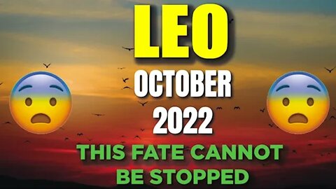 Leo ♌️ 😨 THIS FATE CANNOT BE STOPPED 😨 Horoscope for Today OCTOBER 2022 ♌️ Leo tarot
