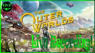 Rested, Refreshed, Time for A Whole New World! | The Outer Worlds - Episode 10