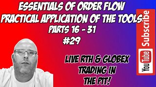 Essentials of Order Flow Group - Session XXIX - The Pit Futures Trading