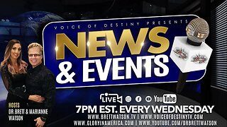 Voice of Destiny News & Events - Dr. Brett & Marianne Watson 7.5.23