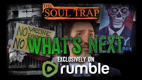 What's Next: Truckers, Trudeau, and The End Of The World PROMO {Rumble Exclusive}