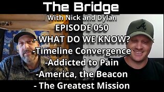 The Bridge With Nick and Dylan Episode 050