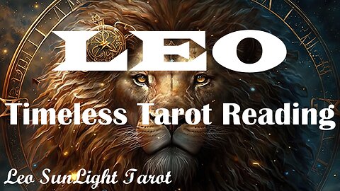 LEO - An Exciting New Opportunity Opens Up & Changes Your Life Forever!😄💫 Timeless Tarot Reading