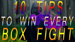 10 Simple Box Fighting Tips and Tricks Fortnite Chapter 2 Season 5