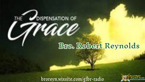 Dispensation Of Grace (Preaching Time, Ep 29)