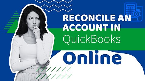 How To Reconcile an Account in QuickBooks Online? | MWJ Consultancy