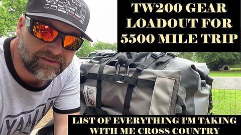 Luggage and Gear for TW200 5500 Mile Trip