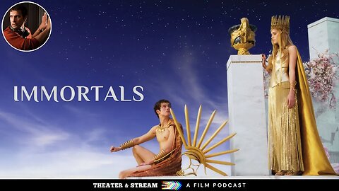 Theater & Stream: A Film Podcast #022 - Tarsem Retrospective - Immortals