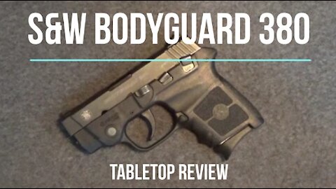 Smith & Wesson Bodyguard 380 w/Laser Tabletop Review - Episode #202110