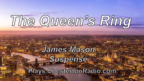 The Queen's Ring - James Mason - Suspense