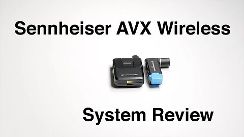 Sennheiser AVX Wireless Microphone System Review