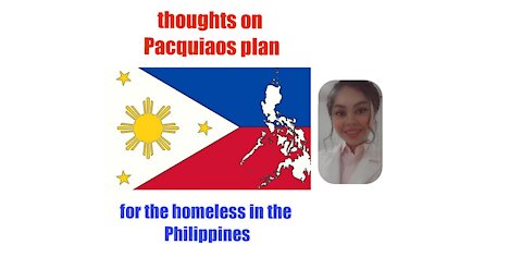 Free Housing No One Homeless In the Philippines Pacquiao says