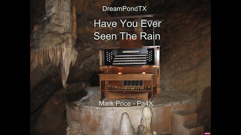 DreamPondTX/Mark Price - Have You Ever Seen The Rain (Pa4X at the Pond, PA)