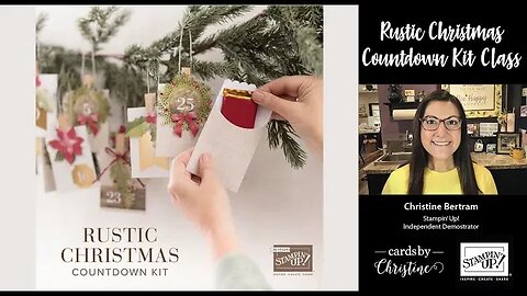 Rustic Christmas Countdown Kit Class with Cards by Christine