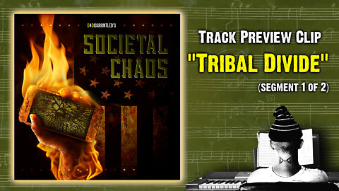 Track Preview - "Tribal Divide (Seg 1 of 2) " || "Societal Chaos" - Concept Soundtrack Album
