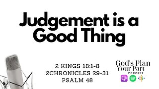 2 Kings 18:1-8, 2 Chronicles 29-31, Psalm 48 | A Righteous King in Israel