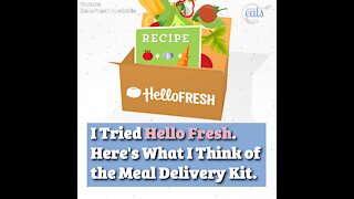 I Tried HelloFresh. Here's What I Think of the Meal Delivery Kit.