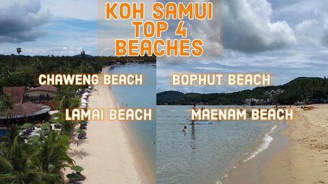 Top 4 Beaches on Koh Samui Thailand 2022 - With Drone Footage