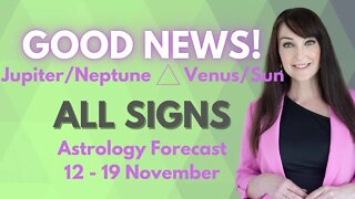 HOROSCOPE READINGS FOR ALL ZODIAC SIGNS - Good news from helpful planets!