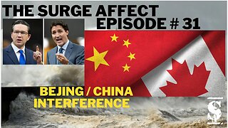 Canadian Bejing China Interference Episode # 31