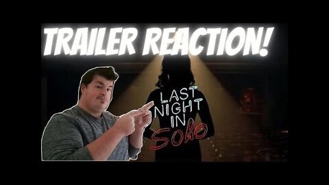 Last Night In Soho | Official Trailer Reaction