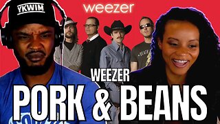 🎵 Weezer - PORK AND BEANS Reaction