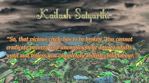 Kailash Satyarthi - Quantum Quotes quotes of famous persons motivation quotes moving on