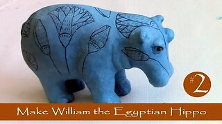 2 - Make William The Egyptian Hippo with Paper Mache Clay