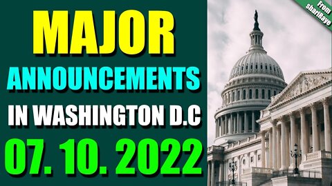 SHARIRAYE LATENIGHT UPDATES TODAY JULY 10, 2022 - MAJOR ANNOUNCEMENTS IN WASHINGTON D.C