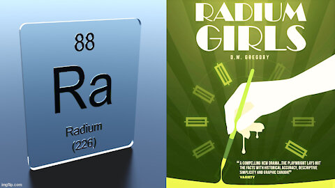 Meet The Radium Girls - They're Radioactive!