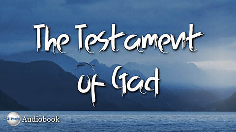 HQ Audiobook: The Testament of Gad