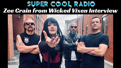 Zee Crain from Wicked Vixen Super Cool Radio Interview