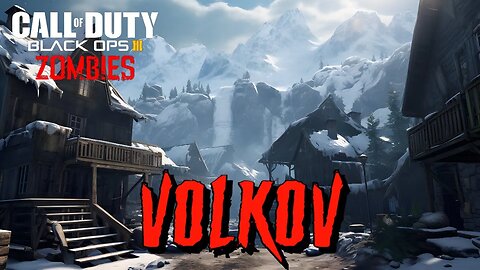 Call of Duty Volkov Custom Zombies Map