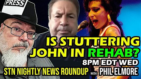 Is Stuttering John in REHAB? (STN Nightly News Roundup, 25 Oct 2023)