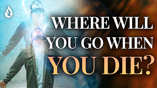 Your SOUL is Eternal | Where Will You Spend the Afterlife?
