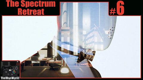 The Spectrum Retreat Playthrough | Part 6