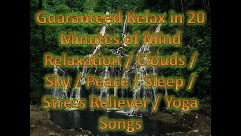 Guaranteed Relax in 20 Minutes of Mind Relaxation / Rainforest / Peace / Sleep / Stress Reliever