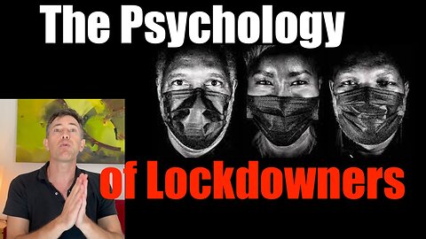 The Psychology of Lockdowners -- Why is it Appealing for them, AGAIN?