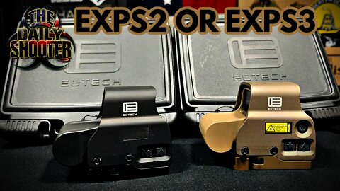 Eotech exps2 Vs. Eotech exps3 What's Best For You?