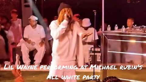 Lil Wayne performing at Michael Rubin's All White Party