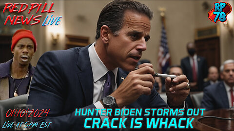 Hunter Biden Chaos In Congress - Leaves Early for Crack Break on Red Pill News Live