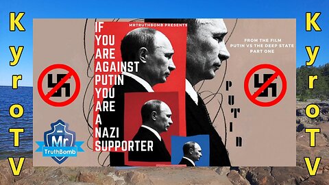 If you are against Putin you are a Nazi supporter - A Film By MrTruthBomb (Swedish subtitles)