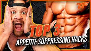 Top 3 Appetite Suppressing Hacks