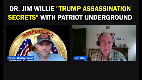 Dr. Jim Willie - Trump Assassination Secrets - With Patriot Underground - 7/26/24..